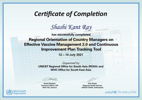 Received a certificate of completion of Regional Orientation of Country Managers on Effective Vaccine Management 2.0 and Continuous Improvement Plan Tracking Tool